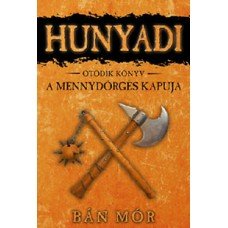 Hunyadi 5 - A mennydörgés kapuja   -   Londoni Készleten